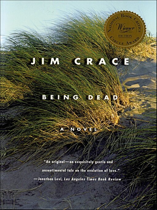 Title details for Being Dead by Jim Crace - Available